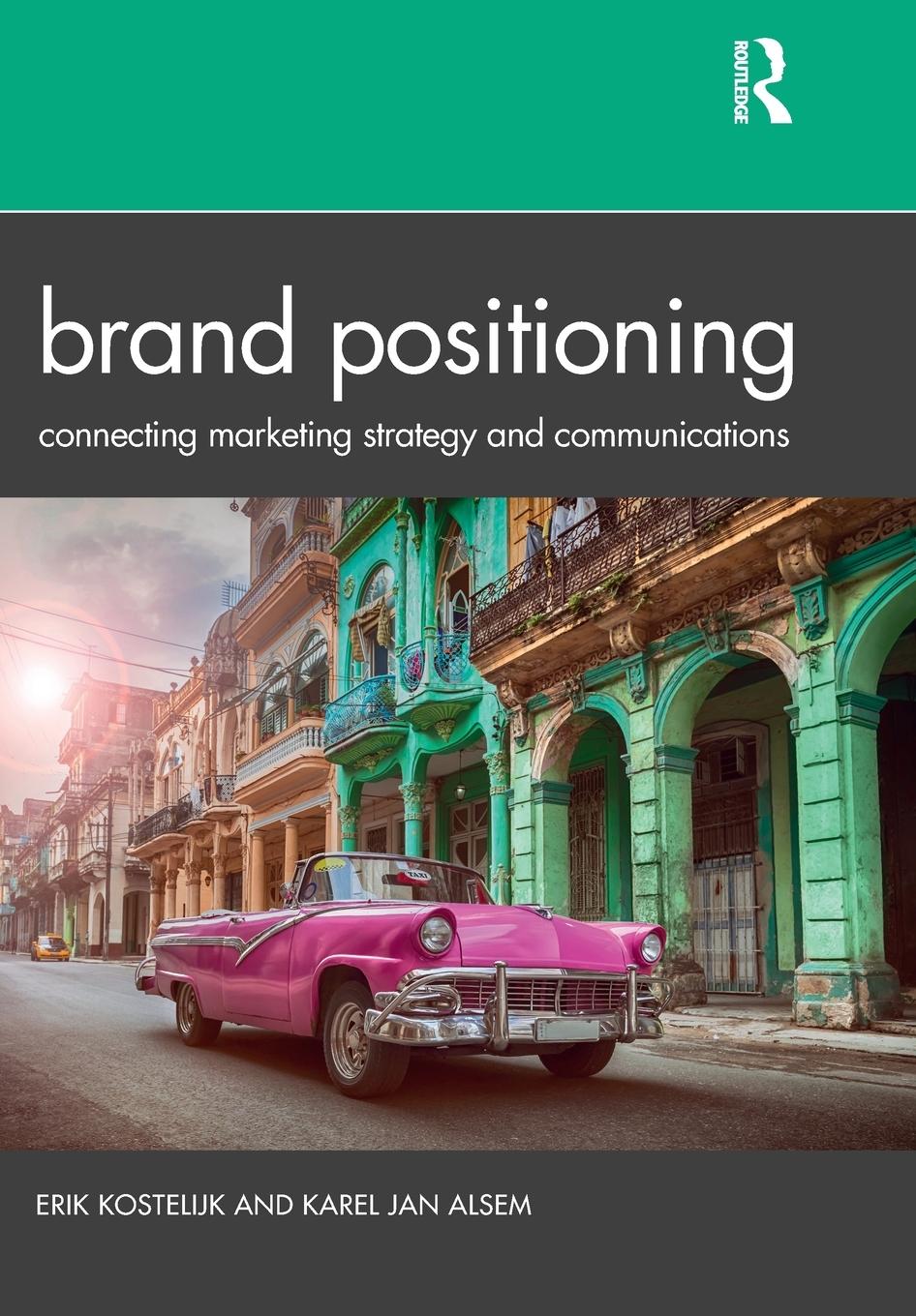 Cover: 9780367250195 | Brand Positioning | Connecting Marketing Strategy and Communications