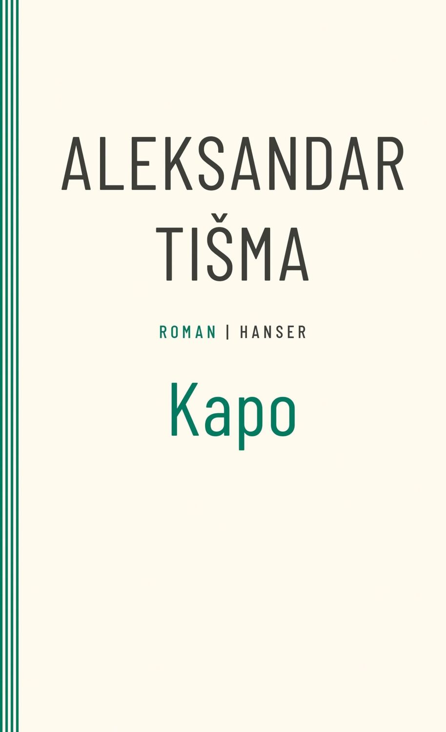 Cover: 9783446273078 | Kapo | Roman | Aleksandar Tisma | Taschenbuch | Paperback | 342 S.