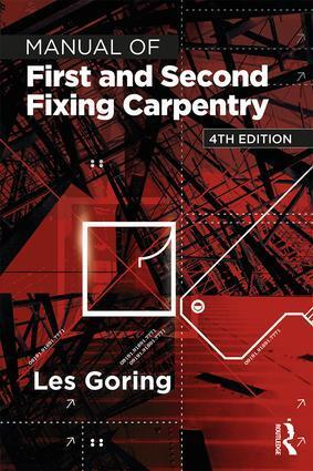 Cover: 9781138295995 | Manual of First and Second Fixing Carpentry | Les Goring | Taschenbuch