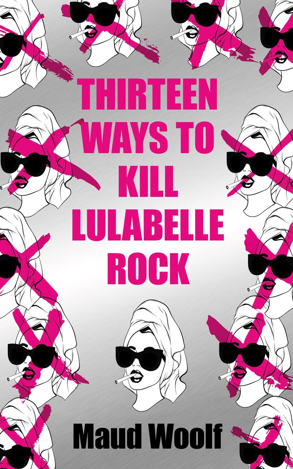 Cover: 9781915202901 | Thirteen Ways to Kill Lulabelle Rock | Maud Woolf | Taschenbuch | 2024