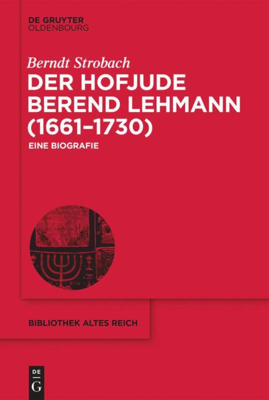Cover: 9783110710076 | Der Hofjude Berend Lehmann (1661-1730) | Eine Biografie | Strobach