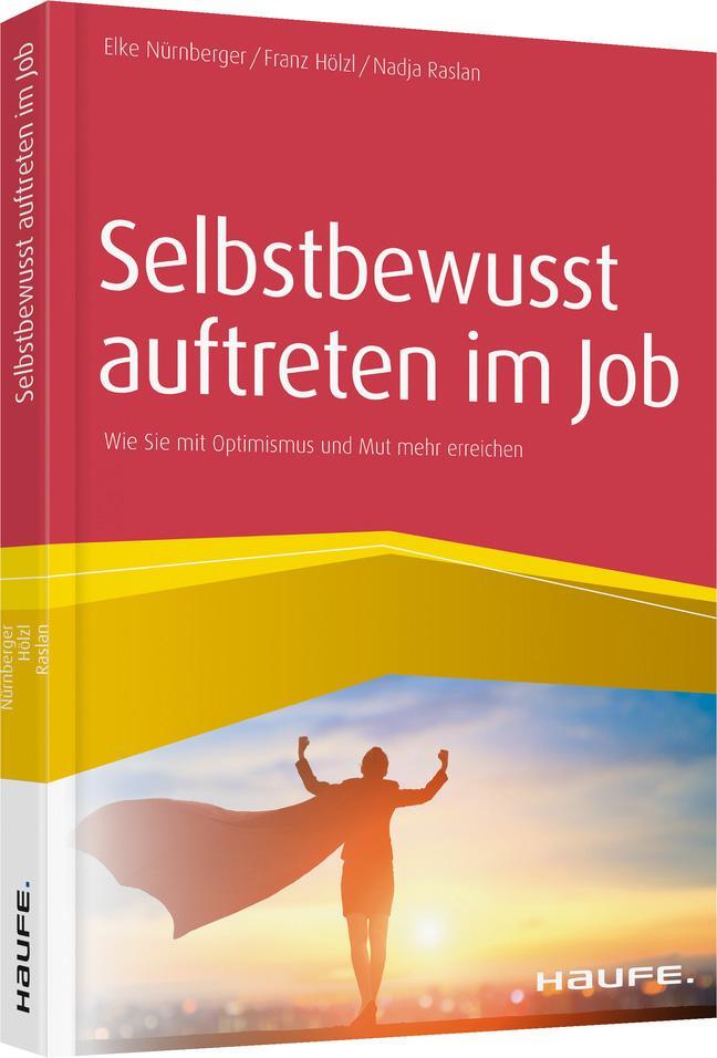 Cover: 9783648134580 | Selbstbewusst auftreten im Job | Elke Nürnberger (u. a.) | Taschenbuch
