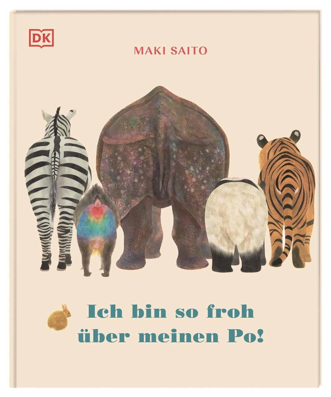 Cover: 9783831045648 | Ich bin so froh über meinen Po! | Maki Saito | Buch | 32 S. | Deutsch