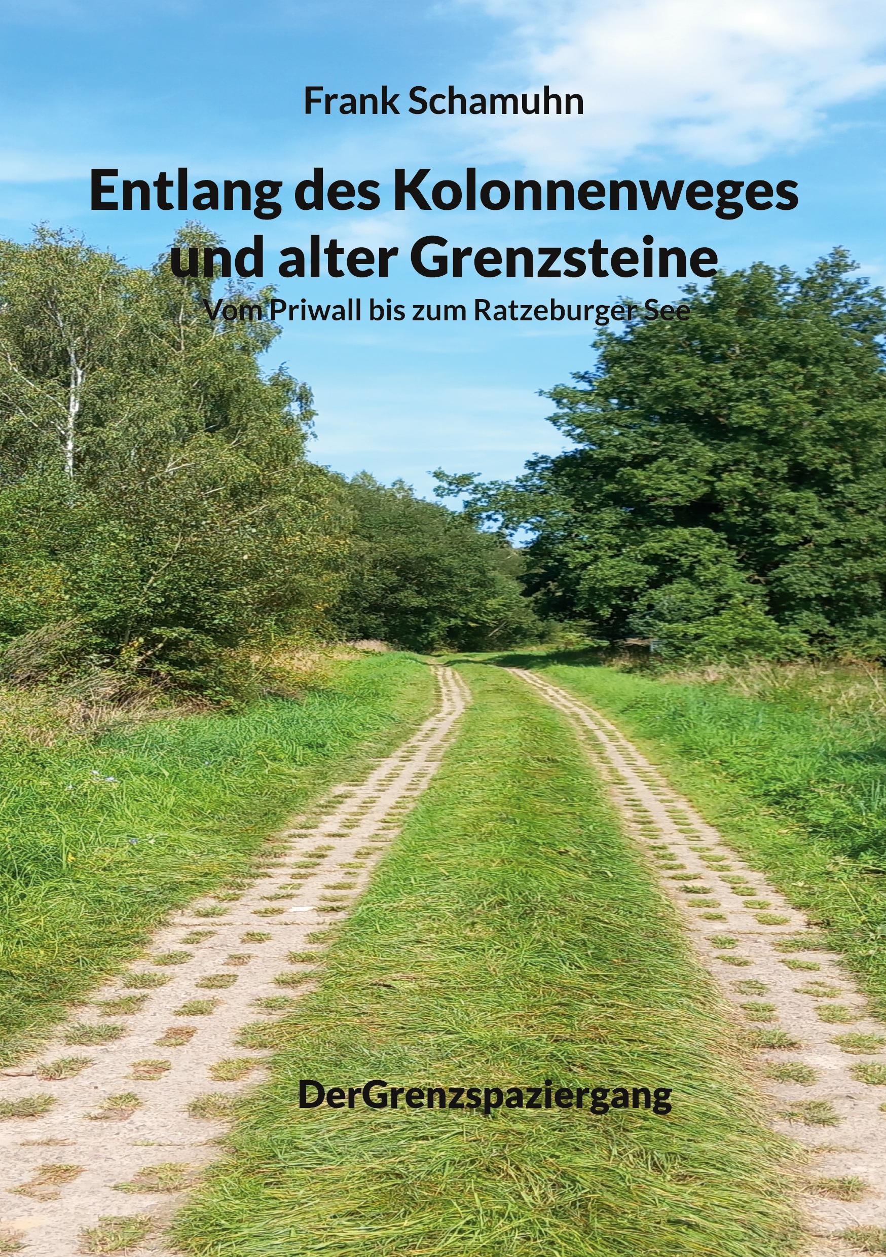 Cover: 9783769317107 | Entlang des Kolonnenweges und alter Grenzsteine | Frank Schamuhn