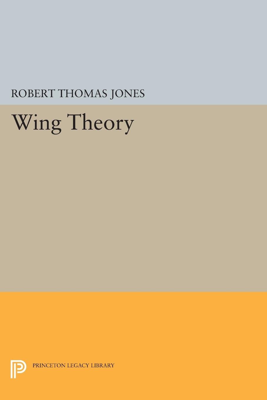 Cover: 9780691604213 | Wing Theory | Robert Thomas Jones | Taschenbuch | Englisch | 2014