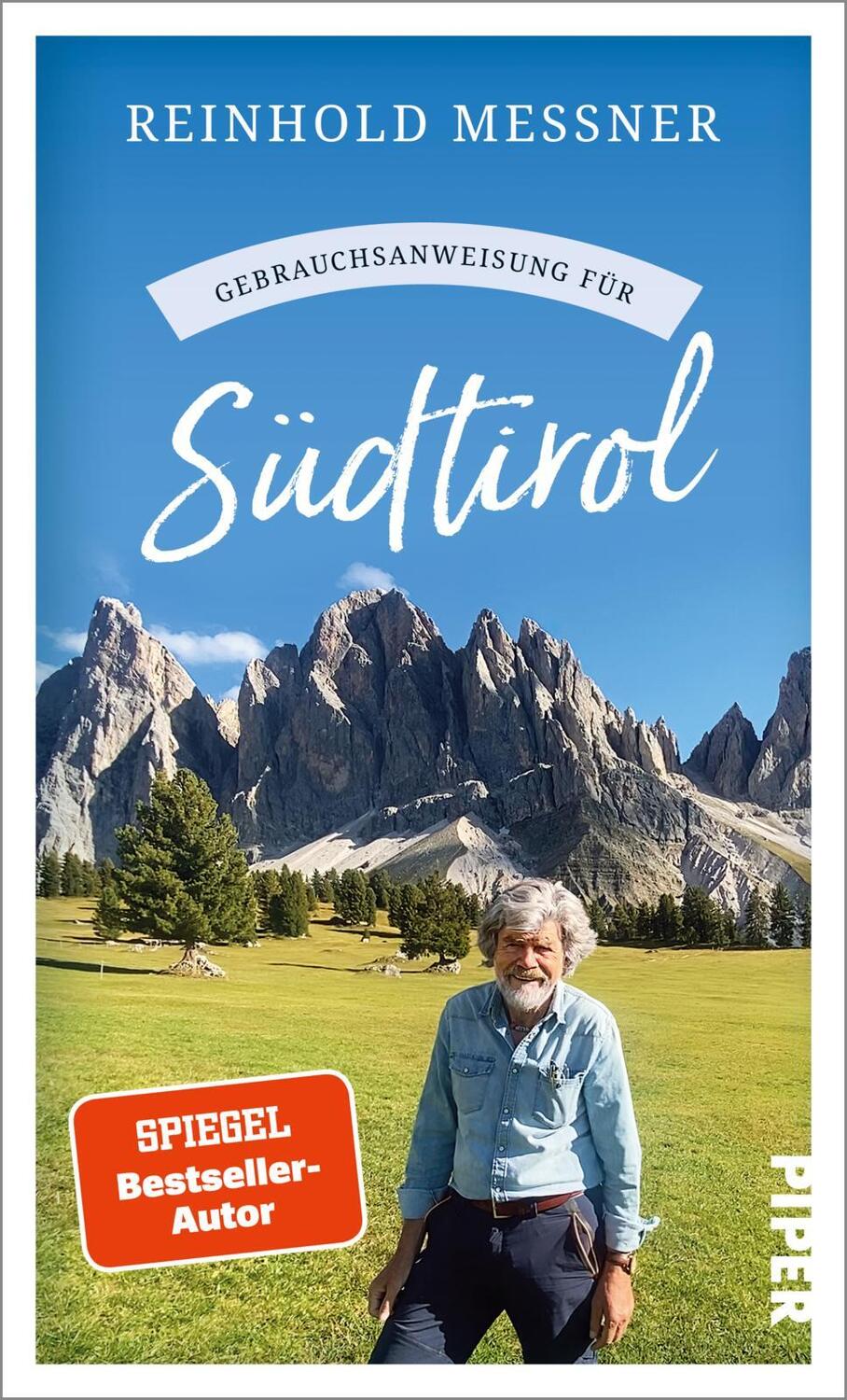 Cover: 9783492277761 | Gebrauchsanweisung für Südtirol | Aktualisierte Neuausgabe 2023 | Buch