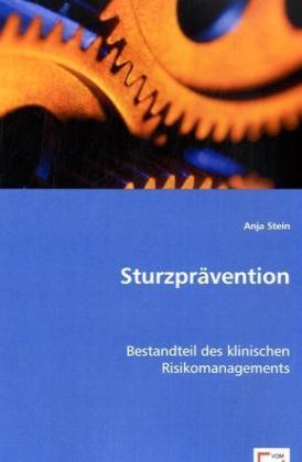 Cover: 9783836461047 | Sturzprävention | Bestandteil des klinischen Risikomanagements | Stein
