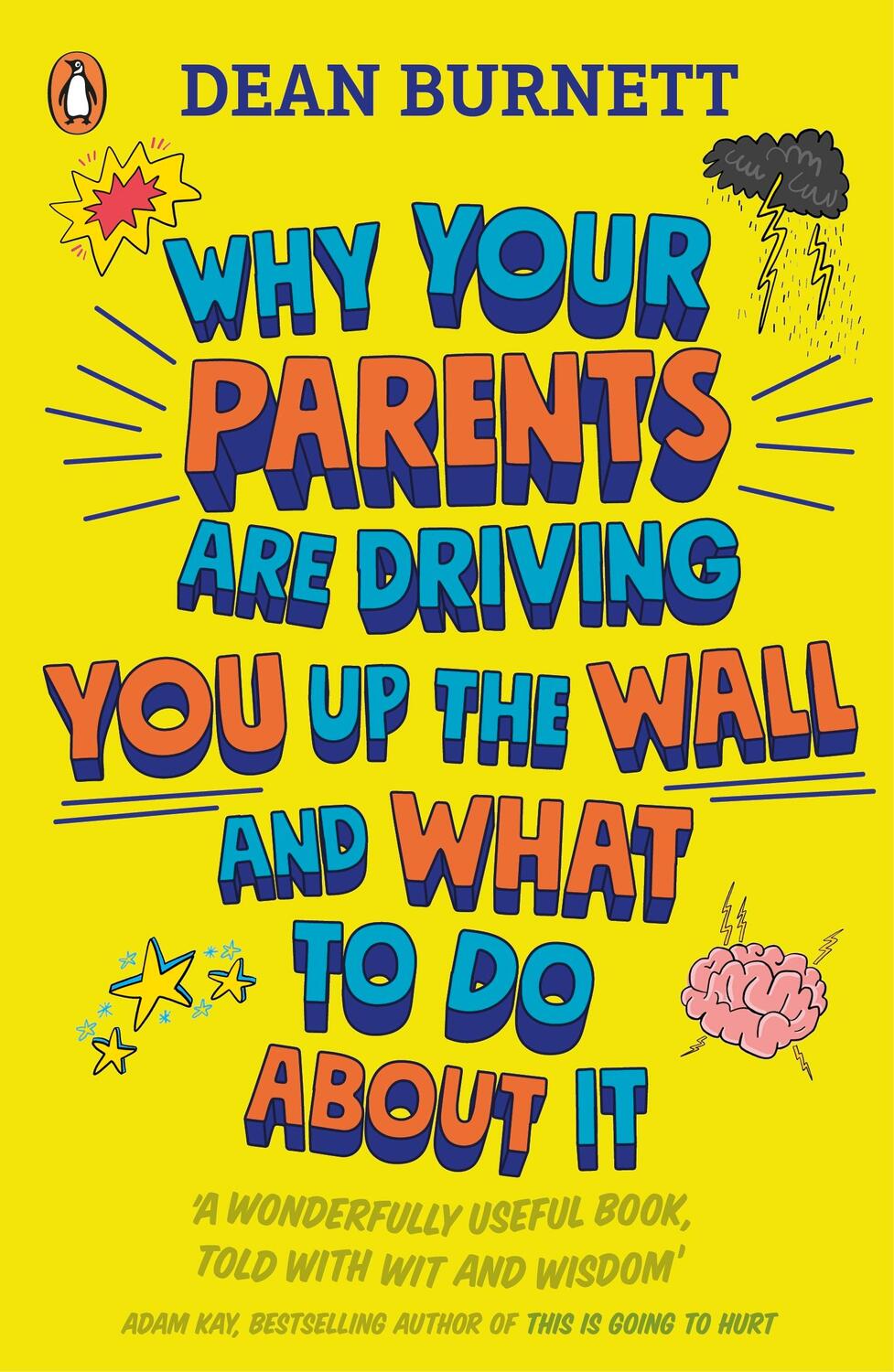 Cover: 9780241403143 | Why Your Parents Are Driving You Up the Wall and What To Do About It