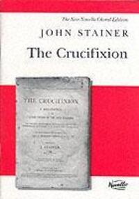 Cover: 9780853609384 | The Crucifixion | The Crucifixion (SATB) | Sir John Stainer | Englisch
