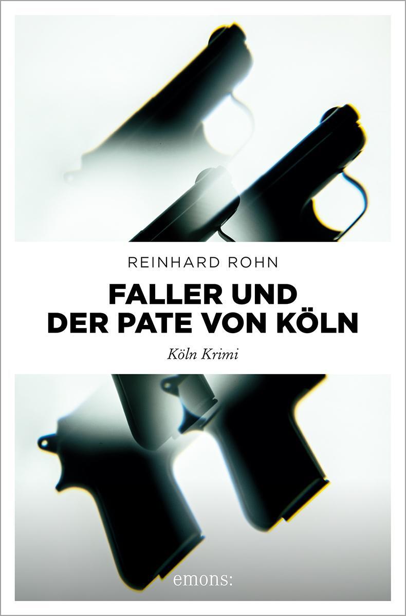 Cover: 9783740817626 | Faller und der Pate von Köln | Köln Krimi | Reinhard Rohn | Buch