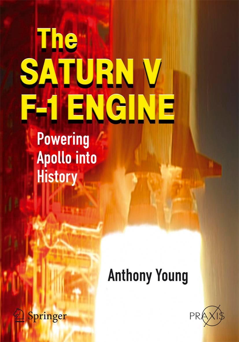 Cover: 9780387096292 | The Saturn V F-1 Engine | Powering Apollo into History | Anthony Young