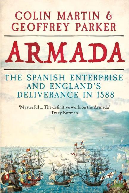 Cover: 9780300259865 | Armada | The Spanish Enterprise and England's Deliverance in 1588