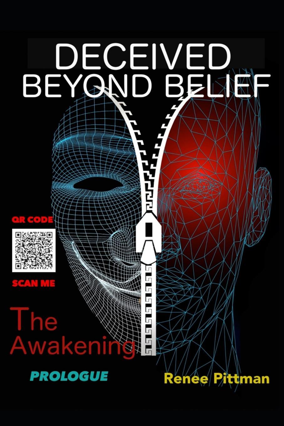 Cover: 9781737406051 | Deceived Beyond Belief - The Awakening | Prologue | Renee Pittman