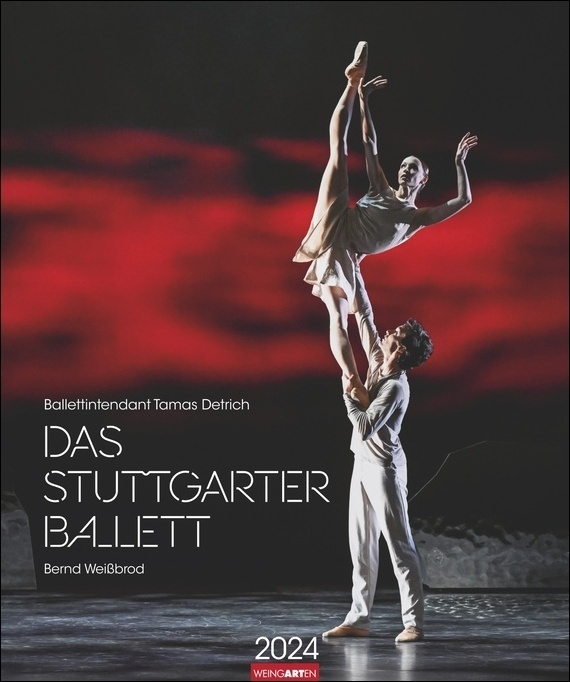 Cover: 9783840085284 | Stuttgarter Ballett Kalender 2024. Meisterfotograf Bernd Weißbrod...