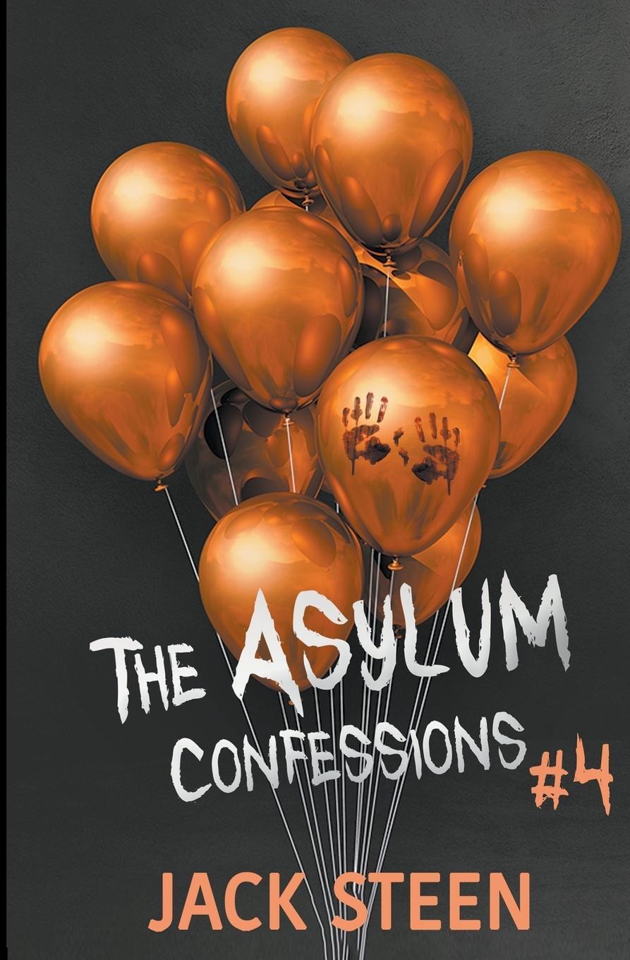 Cover: 9781987877427 | The Asylum Confessions | Killers &amp; Cults | Jack Steen | Taschenbuch