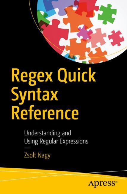 Cover: 9781484238752 | Regex Quick Syntax Reference | Zsolt Nagy | Taschenbuch | Paperback