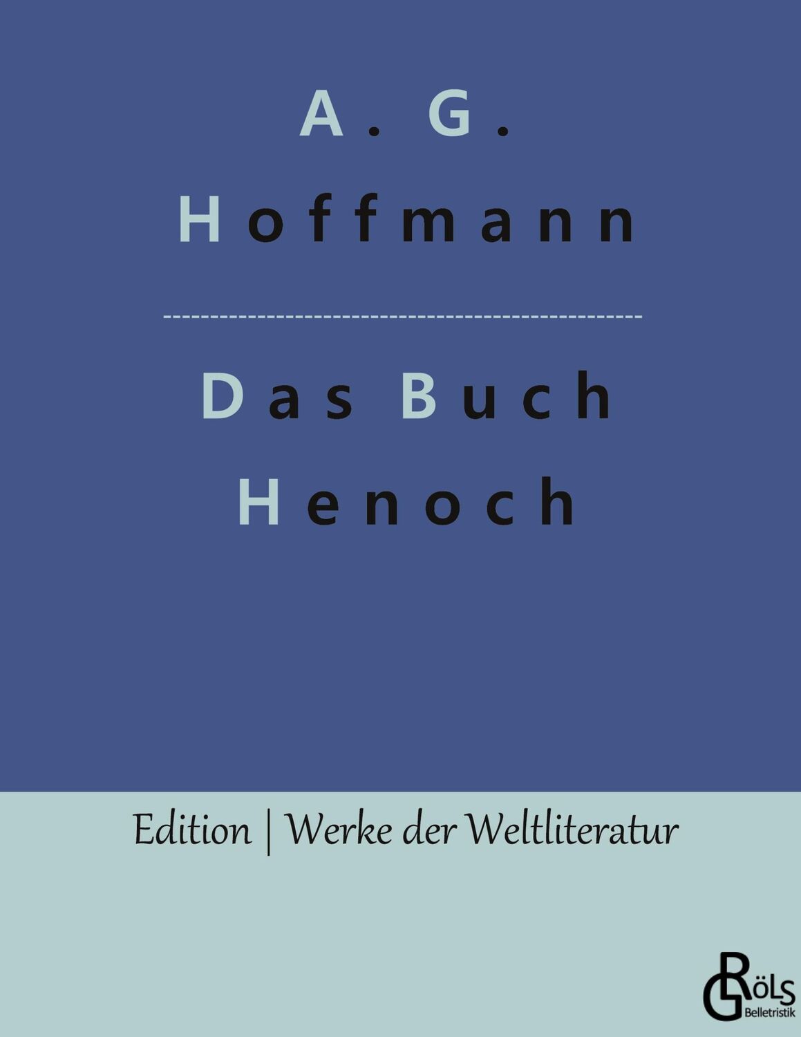 Cover: 9783988286185 | Das Buch Henoch | A. G. Hoffmann | Buch | HC gerader Rücken kaschiert