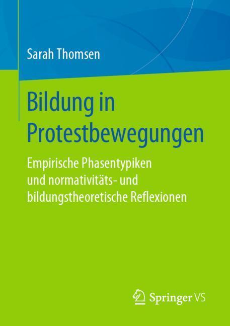 Cover: 9783658241988 | Bildung in Protestbewegungen | Sarah Thomsen | Taschenbuch | Paperback