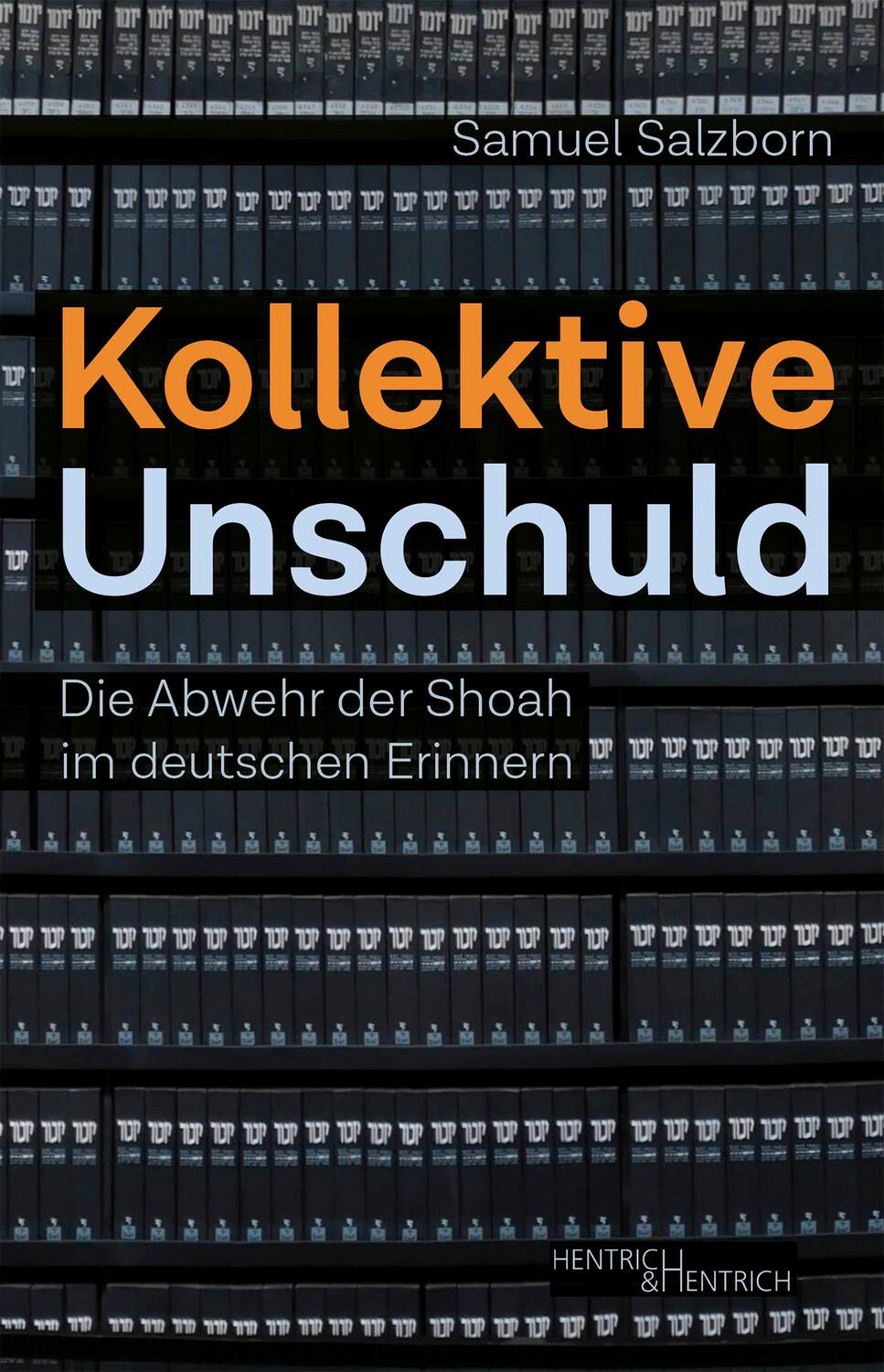 Cover: 9783955653590 | Kollektive Unschuld | Die Abwehr der Shoah im deutschen Erinnern