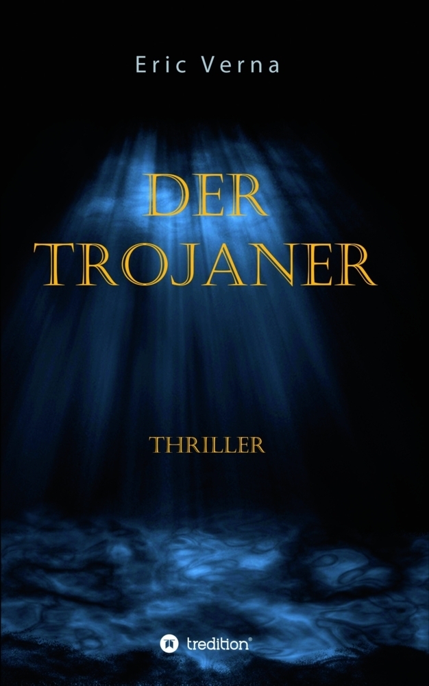 Cover: 9783849571450 | Der Trojaner | Eric Verna | Taschenbuch | Paperback | 392 S. | Deutsch