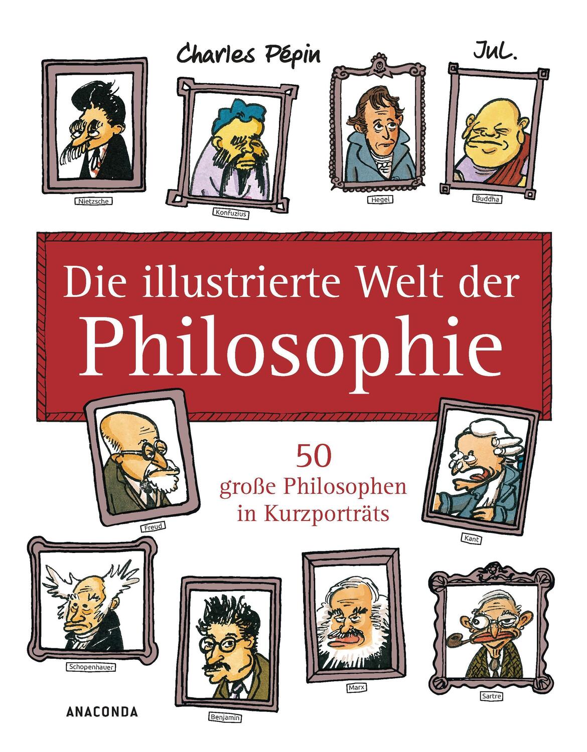 Cover: 9783730607756 | Die illustrierte Welt der Philosophie | Charles Pépin (u. a.) | Buch