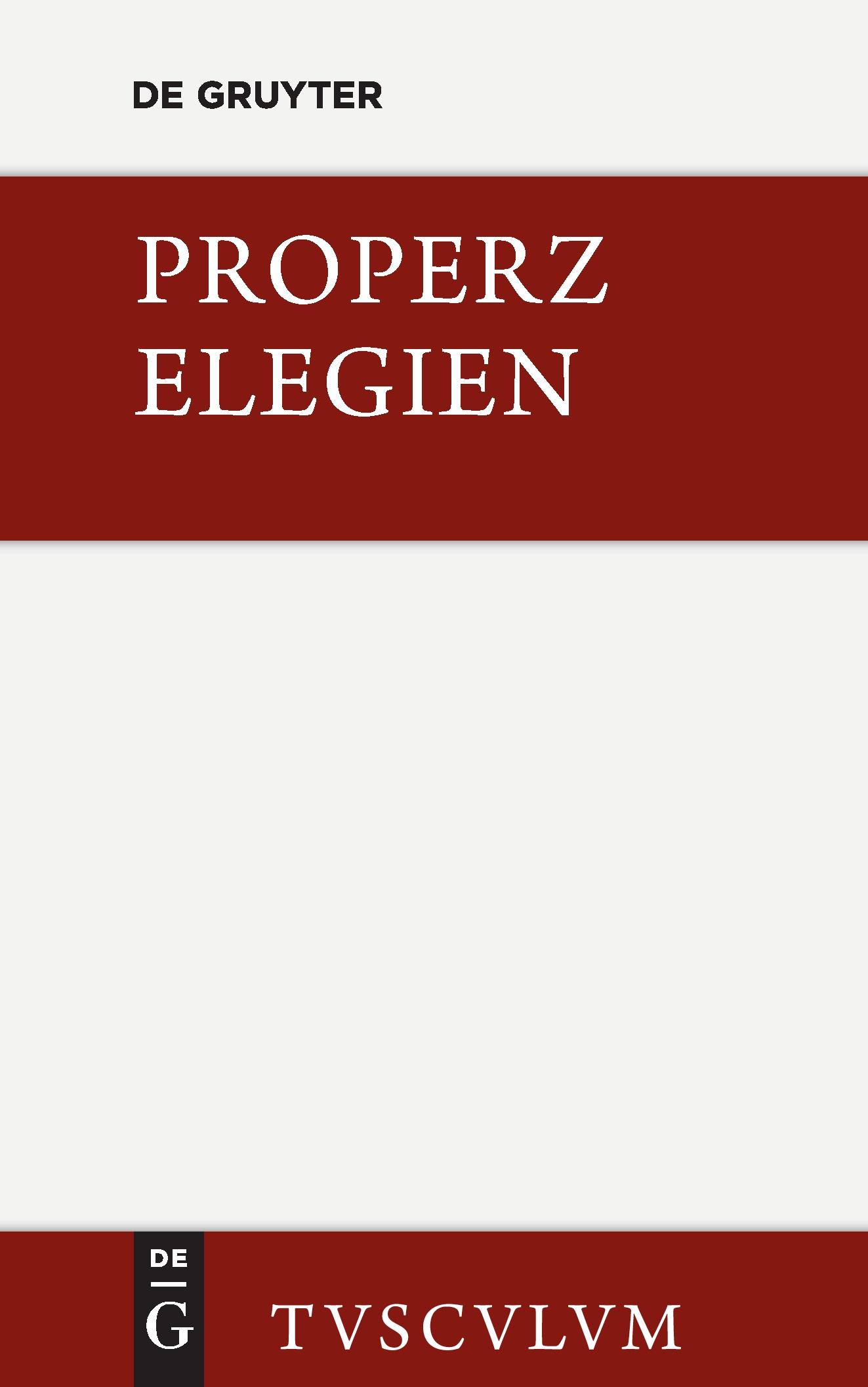 Cover: 9783110355512 | Elegien | Lateinisch und deutsch | Properz | Buch | 305 S. | Deutsch