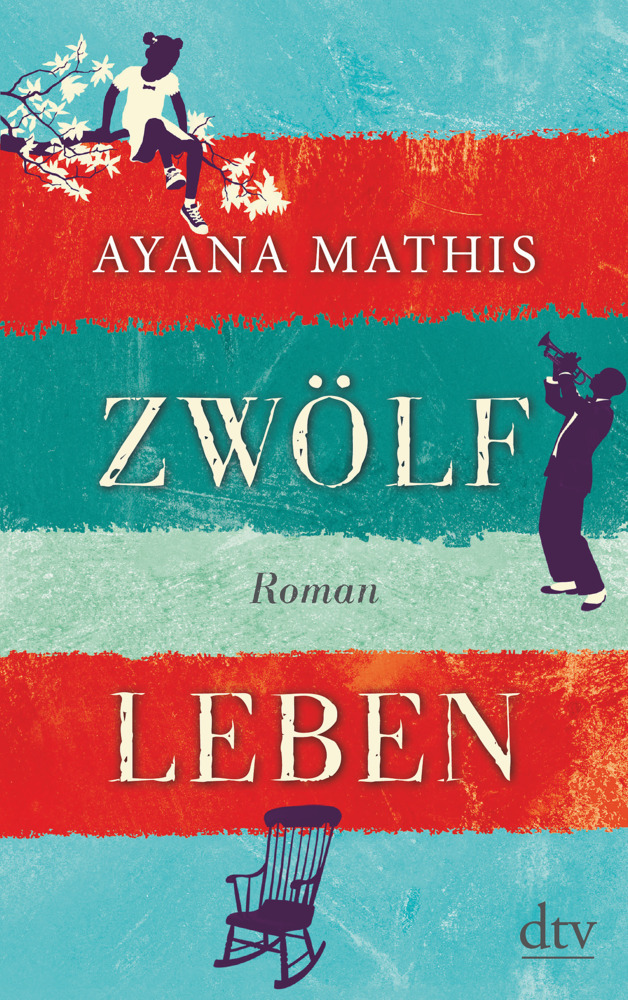 Cover: 9783423144360 | Zwölf Leben | Roman | Ayana Mathis | Taschenbuch | 368 S. | Deutsch