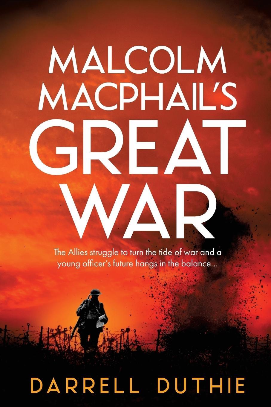 Cover: 9789492843012 | Malcolm MacPhail's Great War | Darrell Duthie | Taschenbuch | Englisch
