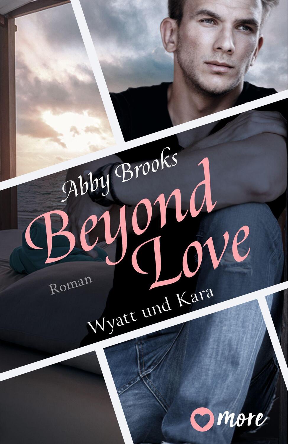 Cover: 9783987510304 | Beyond Love | Wyatt und Kara | Abby Brooks | Taschenbuch | 286 S.