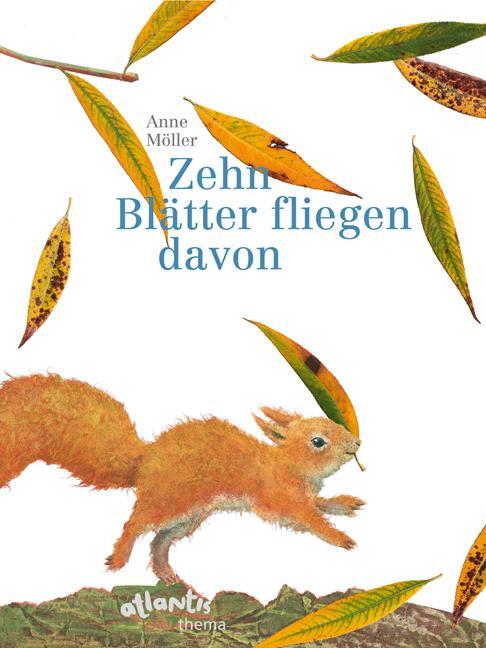 Cover: 9783715205632 | Zehn Blätter fliegen davon | Anne Möller | Buch | 28 S. | Deutsch