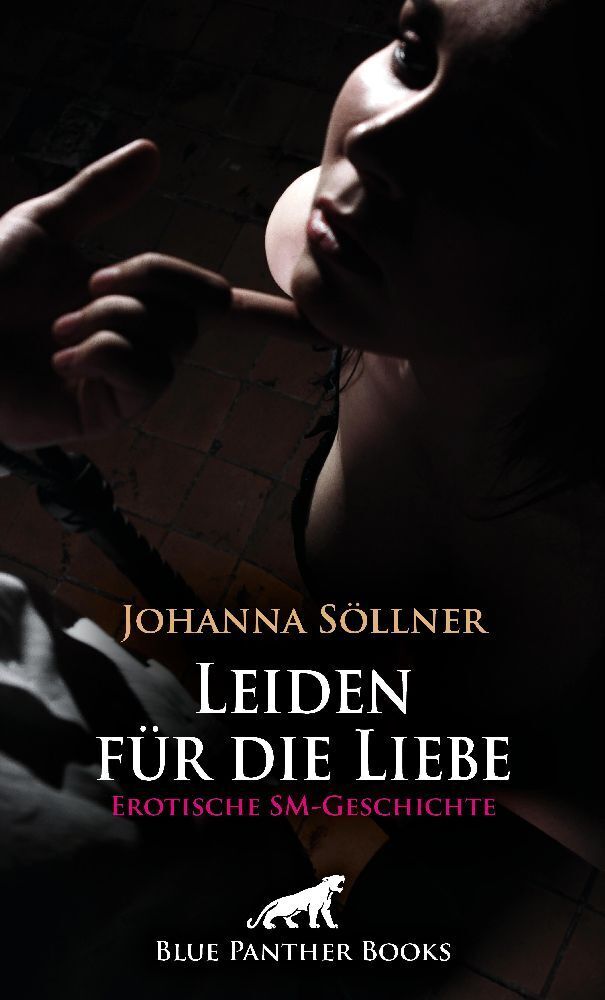 Cover: 9783756145614 | Leiden für die Liebe Erotische SM-Geschichte | Johanna Söllner | Buch