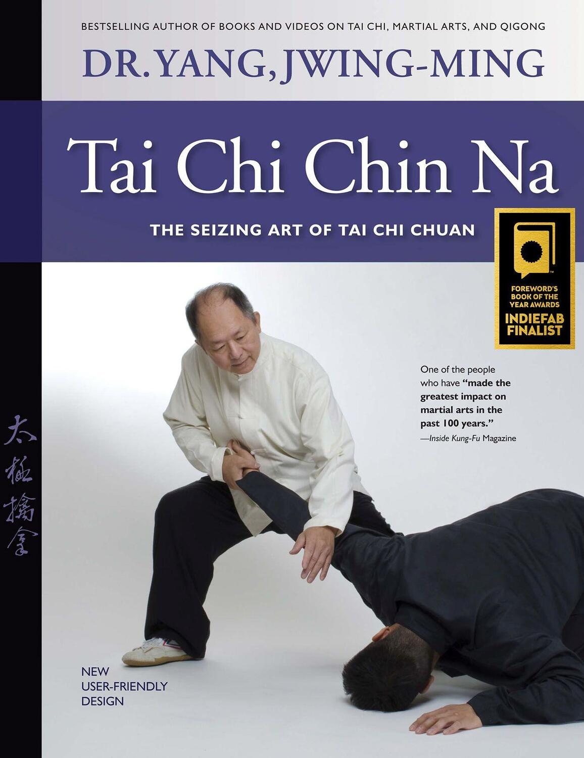 Cover: 9781594393075 | Tai Chi Chin Na: The Seizing Art of Tai Chi Chuan | Jwing-Ming Yang