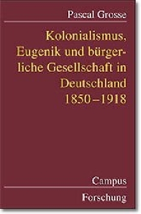Cover: 9783593365831 | Kolonialismus, Eugenik und bürgerliche Gesellschaft in Deutschland