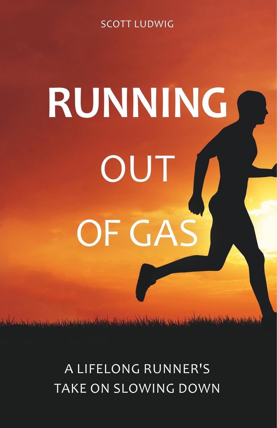 Cover: 9781782551270 | Running Out of Gas: A Lifelong Runner's Take on Slowing Down | Ludwig
