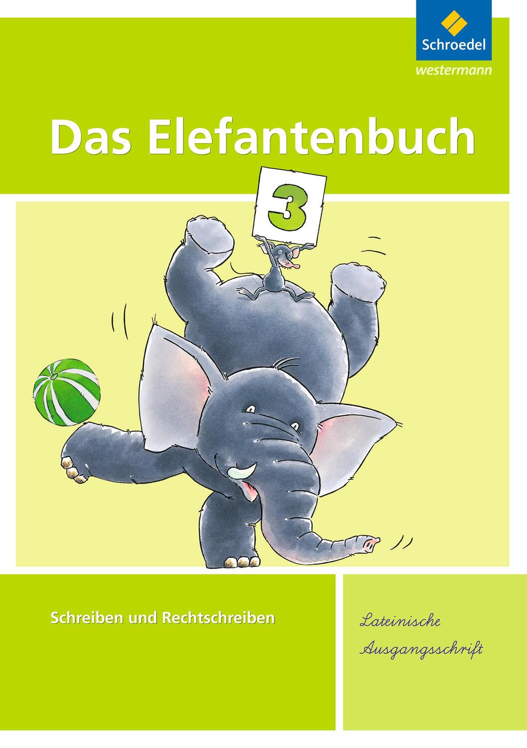 Cover: 9783507411661 | Das Elefantenbuch. Arbeitsheft. Lateinische Ausgangsschrift | Buch