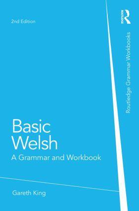 Cover: 9780415857499 | Basic Welsh | A Grammar and Workbook | Gareth King | Taschenbuch