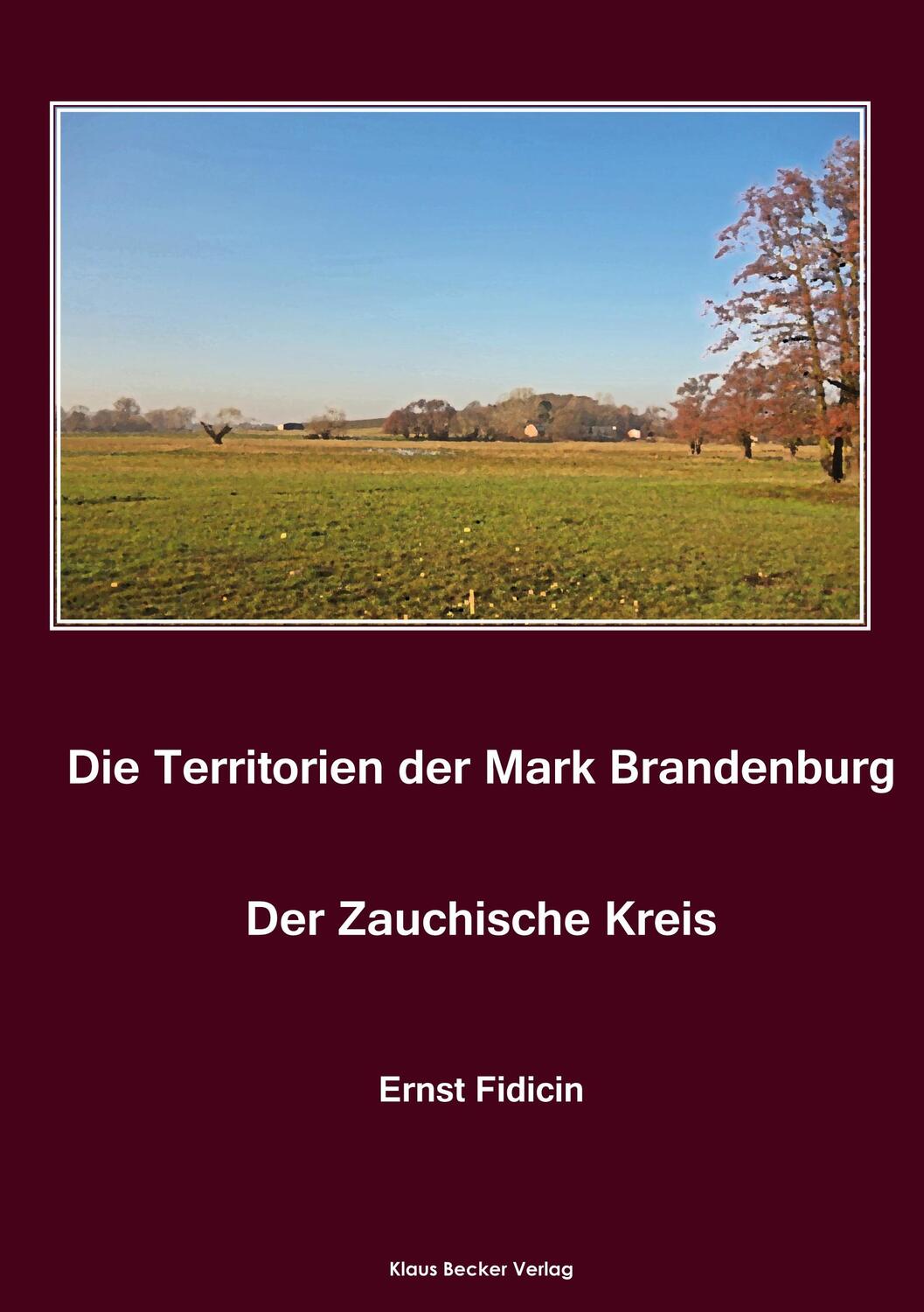 Cover: 9783883722696 | Territorien der Mark Brandenburg. Der Zauchische Kreis | Ernst Fidicin
