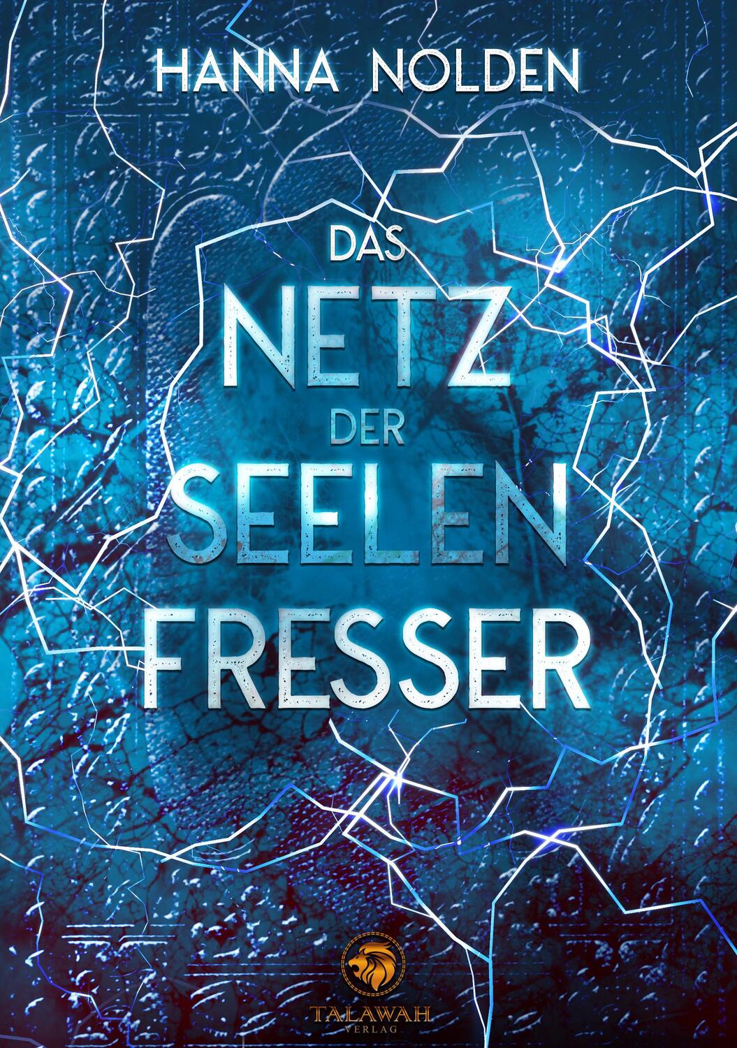 Cover: 9783947550128 | Das Netz der Seelenfresser | Hanna Nolden | Taschenbuch | Deutsch