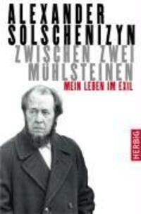 Cover: 9783776624502 | Zwischen zwei Mühlsteinen | Mein Leben im Exil | Solschenizyn | Buch