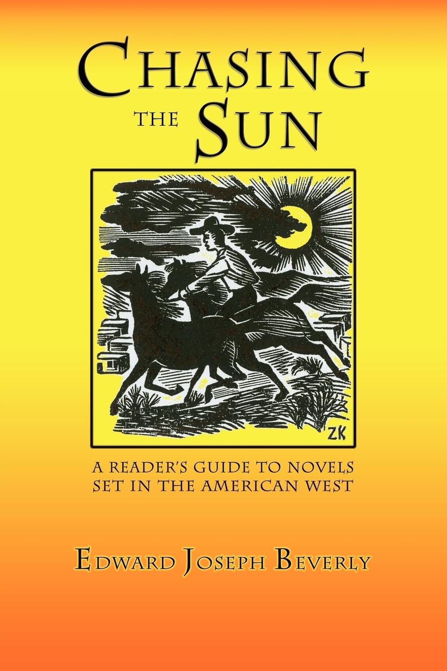 Cover: 9780865346031 | Chasing the Sun | A Reader's Guide to Novels Set in the American West