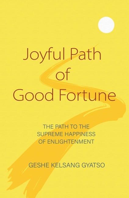 Cover: 9781910368527 | Joyful Path of Good Fortune | Geshe Kelsang Gyatso | Taschenbuch