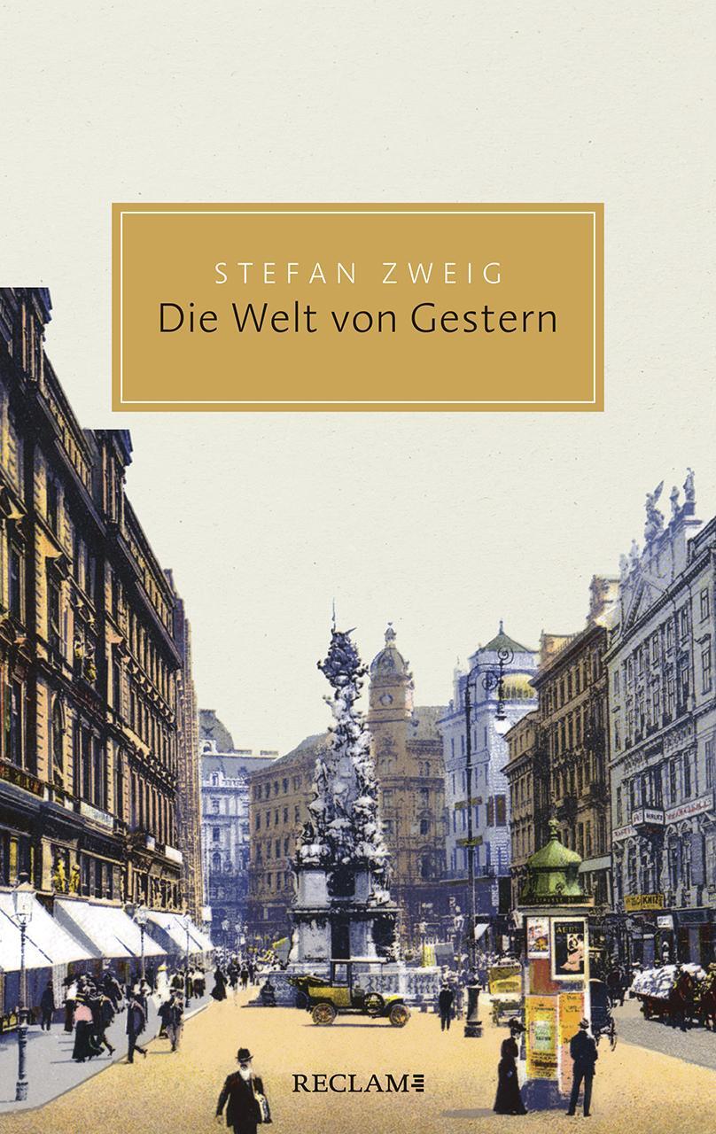 Cover: 9783150206232 | Die Welt von Gestern | Erinnerungen eines Europäers | Stefan Zweig