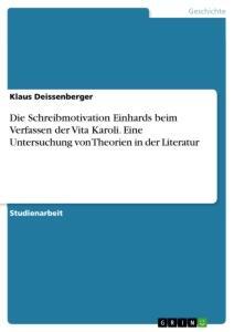 Cover: 9783346293237 | Die Schreibmotivation Einhards beim Verfassen der Vita Karoli. Eine...