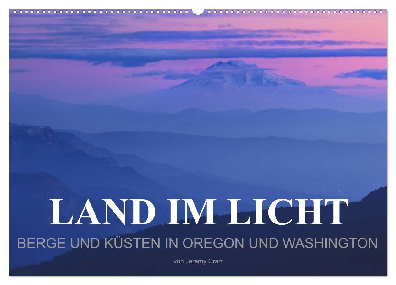 Cover: 9783435753253 | Land im Licht - Berge und Küsten in Oregon und Washington - von...