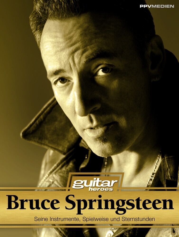 Cover: 9783955120665 | Bruce Springsteen | Seine Instrumente, Spielweise und Sternstunden