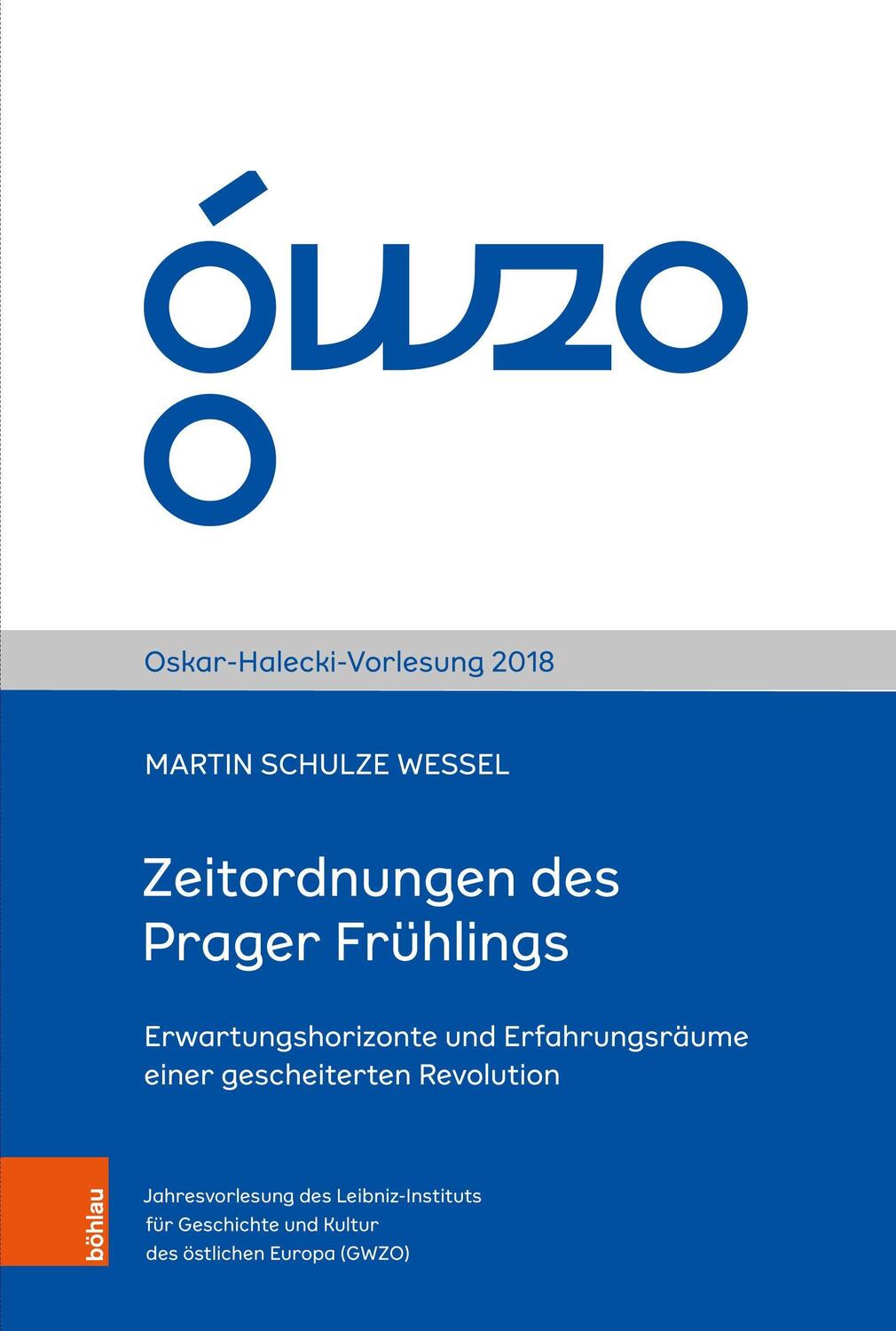 Cover: 9783412516505 | Zeitordnungen des Prager Frühlings | Martin Schulze Wessel | Broschüre