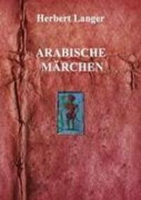 Cover: 9783842331396 | Arabische Märchen | Herbert Langer | Taschenbuch | Paperback