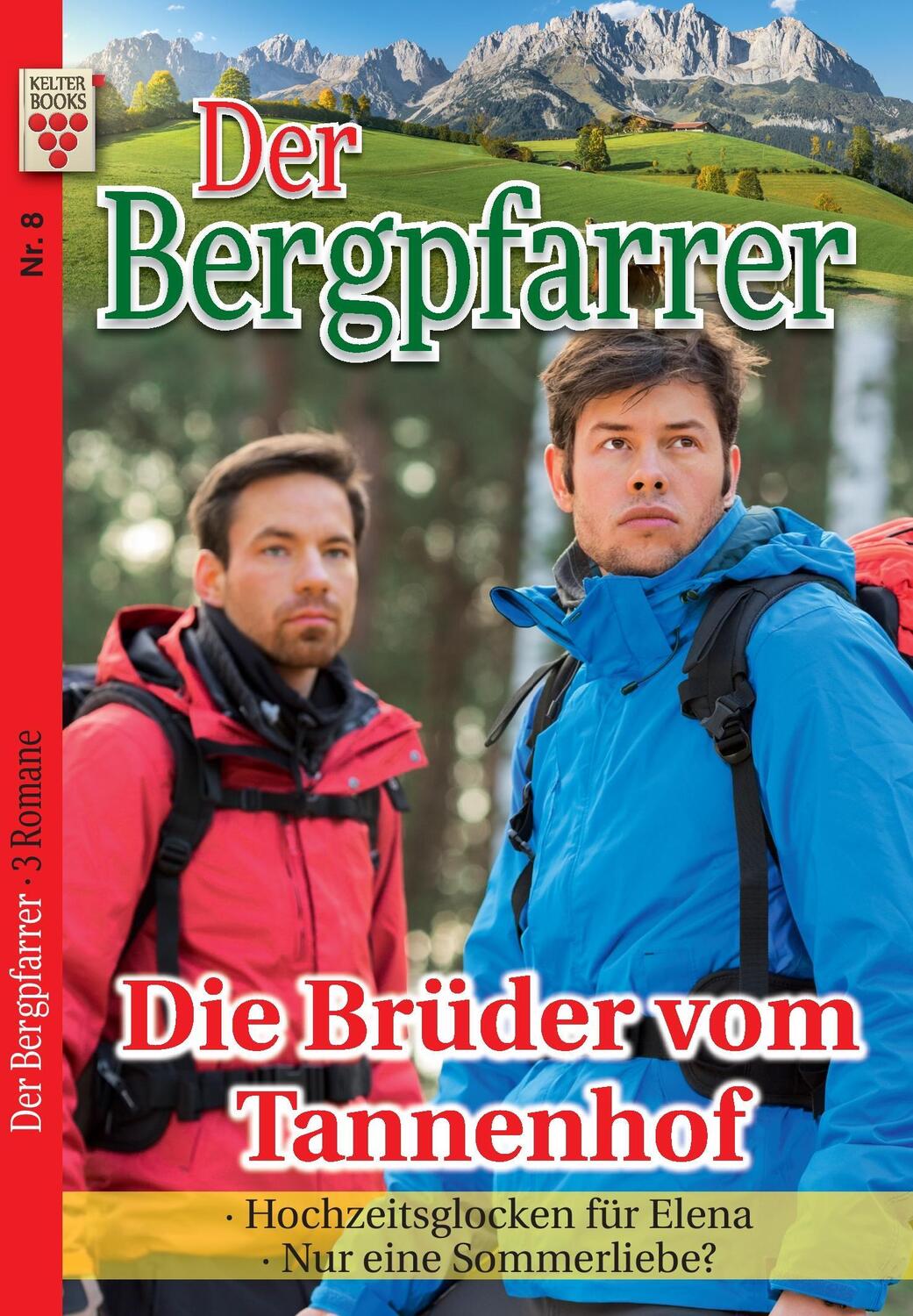 Cover: 9783740907631 | Der Bergpfarrer Nr. 8: Die Brüder vom Tannenhof / Hochzeitsglocken...
