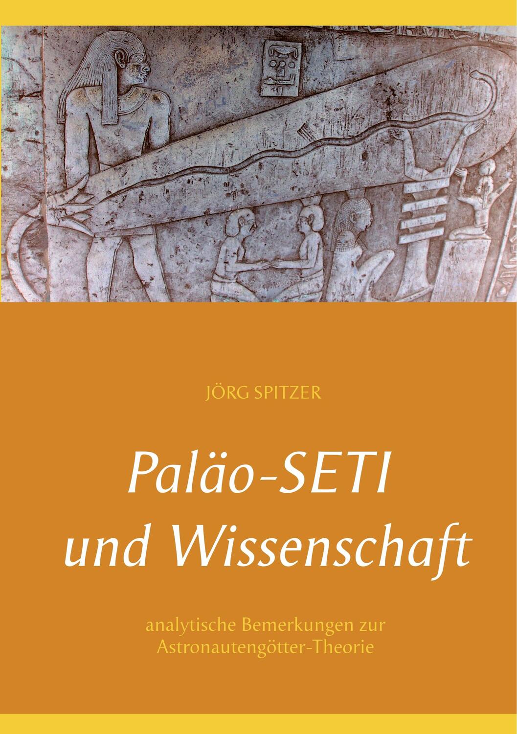 Cover: 9783743179721 | Paläo-Seti und Wissenschaft | Jörg Spitzer | Taschenbuch | Paperback