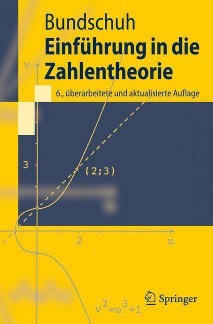Cover: 9783540764908 | Einführung in die Zahlentheorie | Peter Bundschuh | Taschenbuch | 2008